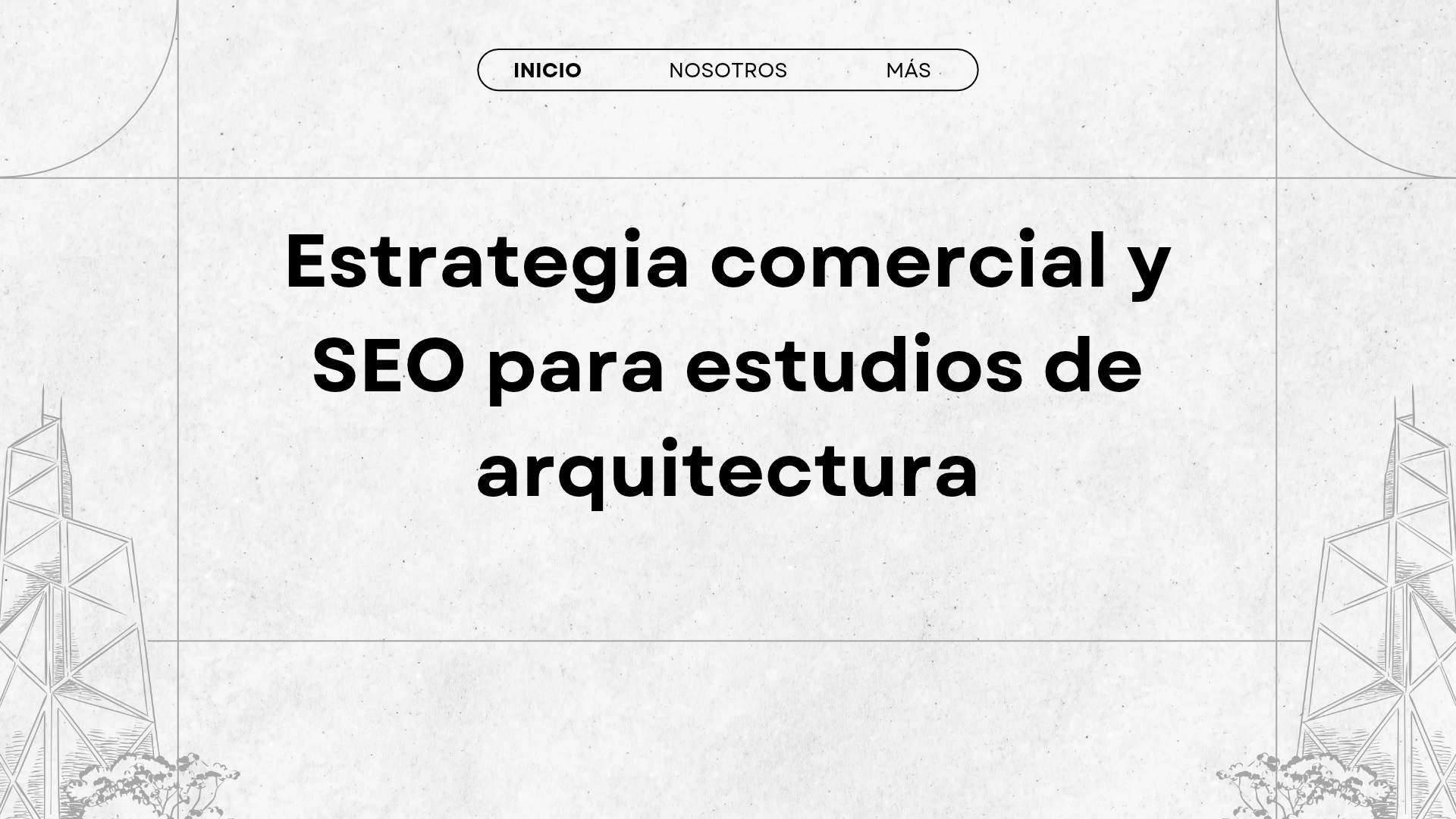 Captación B2B y estrategia comercial para estudios de arquitectura - Top Criterio